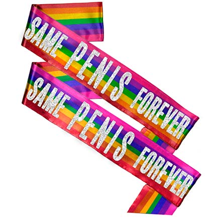 Same Pen*s Forever Rainbow Sash