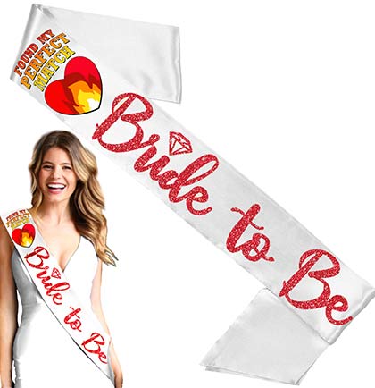 Found My Perfect Match Red Bride to Be White Sash