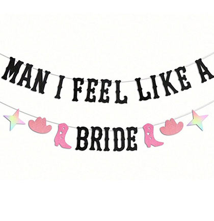Bridal shower banner with 'Man I Feel Like a Bride' text and cowboy boots and hats on a white background