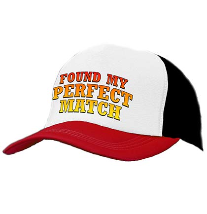 Found My Perfect Match Trucker Hat