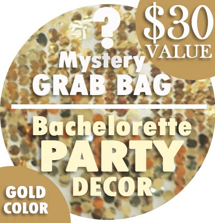 Bachelorette Party Gold Decor Mystery Grab Bag
