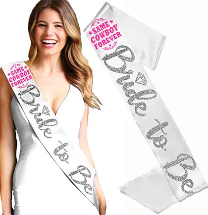 Same Cowboy Forever Bride to Be Silver Diamond White Sash