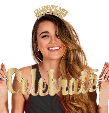 Celebrate Me Bitches Gold Headband and Celebrate Gold Banner set