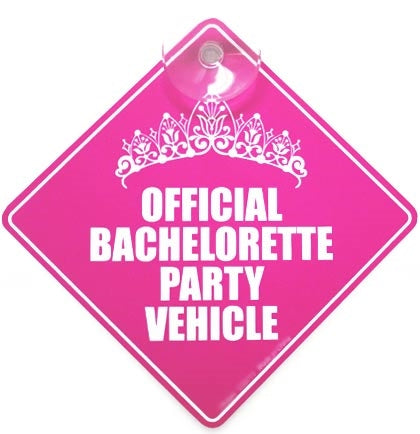 Official Bachelorette Vehicle Sign