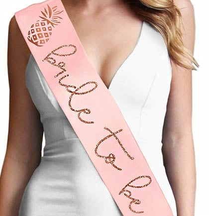 Rose Gold Glitter Bride To Be with Pineapple Sash