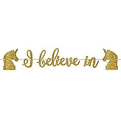 This 12ft banner says I BELIEVE IN with two unicorn heads in a pretty gold glitter and a light pink ribbon. 