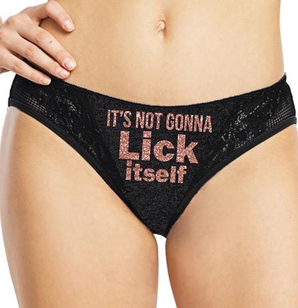 • Rose Gold It's Not Gonna Lick Itself Lace Inset Thong Panty •