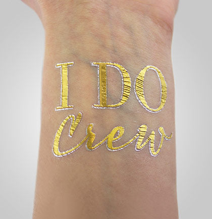 I Do Crew Foil Temporary Tattoos - Set 10