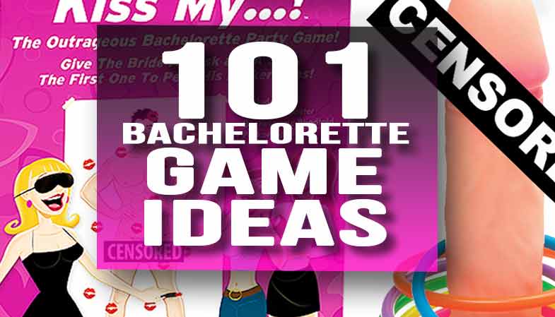 101 Bachelorette Party Games, Hottest New Games for 2023