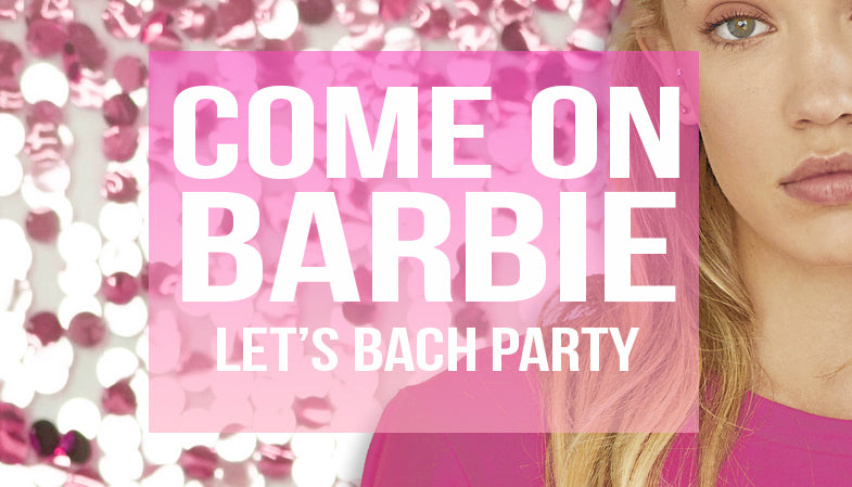 Come on Barbie Let's Bach Party!