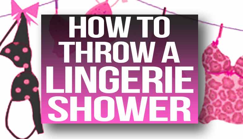 How to Throw a Lingerie Shower | The House of Bachelorette Blog How to Throw a Lingerie Shower | The House of Bachelorette Blog