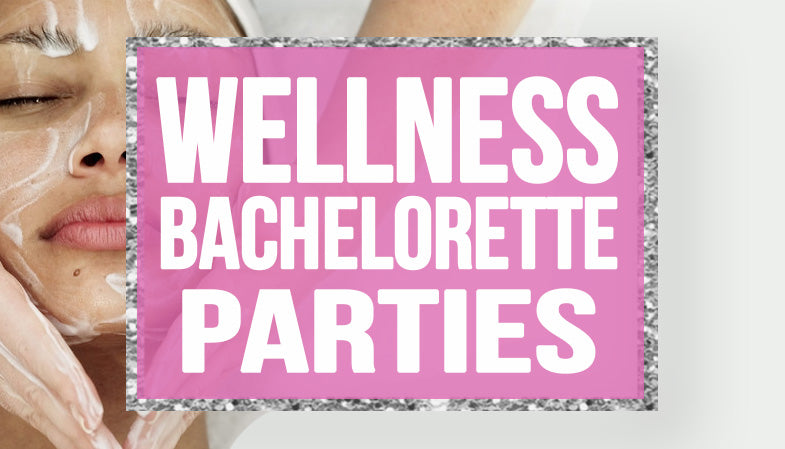 Wellness Bachelorette Parties