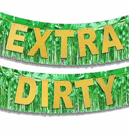 Gold Glitter Extra Dirty Banner and Green Foil Fringe Banner