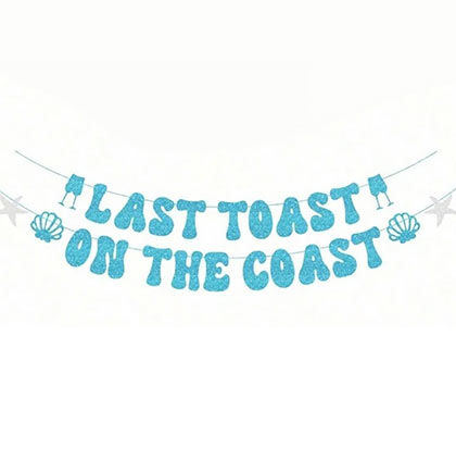 Last Toast on the Coast Aqua Banner - 8.5ft