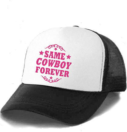 Black and white cap with pink text &#39;Same Cowboy Forever&#39; on a white background