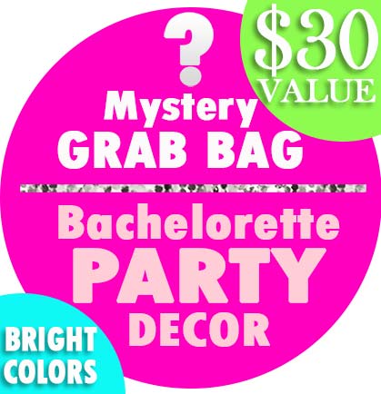 Bachelorette Party Bright Decor Mystery Grab Bag