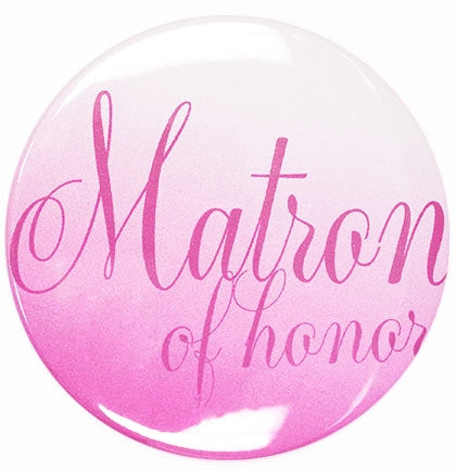 Flirty Matron of Honor Button