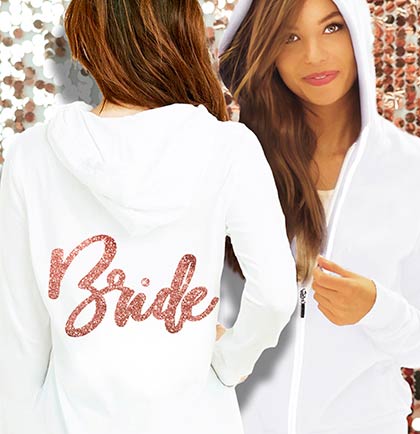 White lightweight hoodie with a rose gold glitter Bride graphic on the back. 