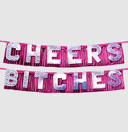 Cheers Bitches Bachelorette Party Banner - 9ft