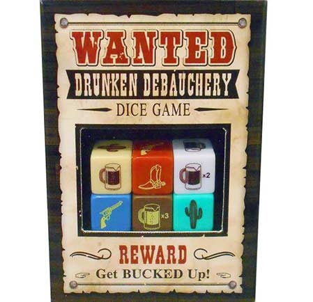 Wanted Drunken Debauchery Dice Game