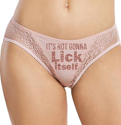 Give the bride naughty panties at her bachelorette party or lingerie shower. The lace trimmed thong panties say It&#39;s Not Gonna Lick Itself in a pretty rose gold glitter on the front. She&#39;ll love to nudge her spouse wearing these cheeky panties! 