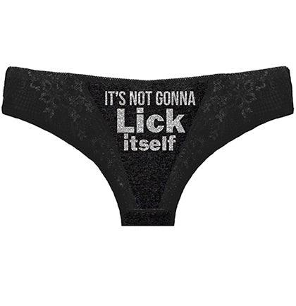 Silver It's Not Gonna Lick Itself Lace Inset Thong Panty
