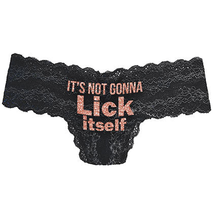 Rose Gold It&#39;s Not Gonna Lick Itself Lace Stretch Thong Panty