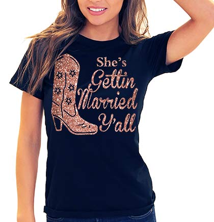 She's Gettin Married Y'all Black Tshirt