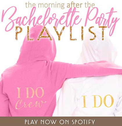 The Morning After the Bachelorette Party Playlist Download
